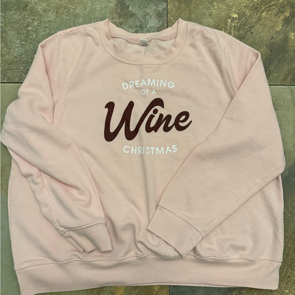 Dreaming of a Wine Christmas Pink Sweatshirt